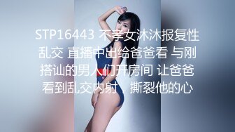 STP21753 笑起来甜美外围妹纸 镜头前舔蛋深喉 抬着腿抽插边揉奶子 上位骑乘抽插猛操