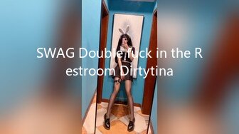 SWAG Double fuck in the Restroom Dirtytina