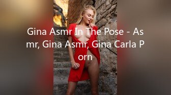 Gina Asmr In The Pose - Asmr, Gina Asmr, Gina Carla Porn